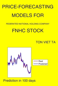 Paperback Price-Forecasting Models for Federated National Holding Company FNHC Stock Book