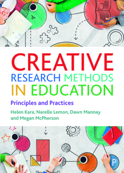 Paperback Creative Research Methods in Education: Principles and Practices Book