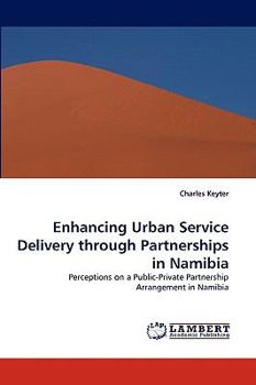 Paperback Enhancing Urban Service Delivery Through Partnerships in Namibia Book
