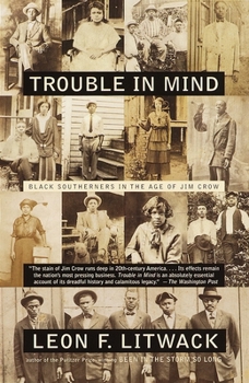 Paperback Trouble in Mind: Black Southerners in the Age of Jim Crow Book