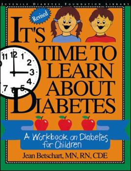Paperback It's Time to Learn about Diabetes: A Workbook on Diabetes for Children Book