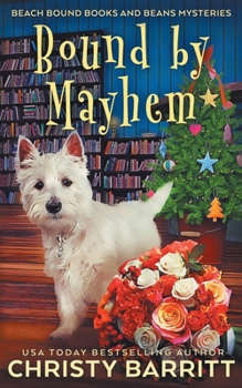 Bound by Mayhem (Beach Bound Books and Beans Mysteries) - Book #5 of the Beach Bound Books & Beans