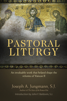 Paperback Pastoral Liturgy: An Invaluable Work That Helped Shape the Reforms of Vatican II Book
