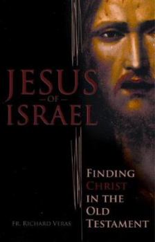 Paperback Jesus of Israel: Finding Christ in the Old Testament Book