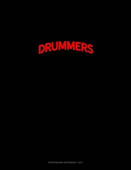 Paperback Bearded Drummers Do It Better: Storyboard Notebook 1.85:1 Book