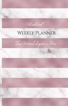 Paperback Undated Weekly Planner - Two Vertical Layouts & Notes Book