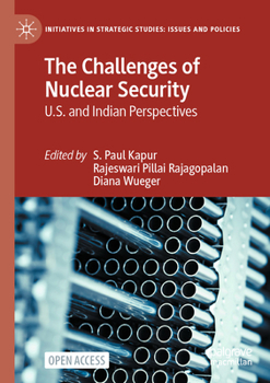 Paperback The Challenges of Nuclear Security: U.S. and Indian Perspectives Book