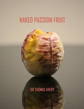 Paperback Naked Passion Fruit Book