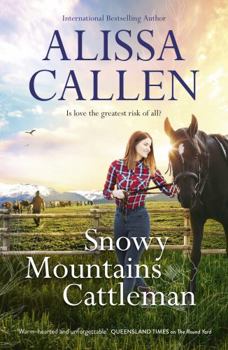 Snowy Mountains Cattleman - Book #2 of the Bundilla Novels