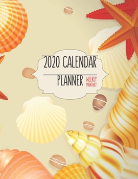 2020 Calendar Planner - Weekly / Monthly: Tropical Beaches Starfish & Shellfish Cover (1 Year) Personal & Business Organizer , Schedule , Agenda , ... Men Teens Kids (Tropical Beaches Calendar)