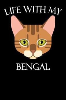 Paperback Life with My Bengal: A Cat Lover's Journal, Fun Cat Diary for Animal Lovers Book