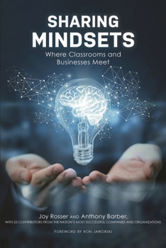 Paperback Sharing Mindsets: Where Classrooms and Businesses Meet Book