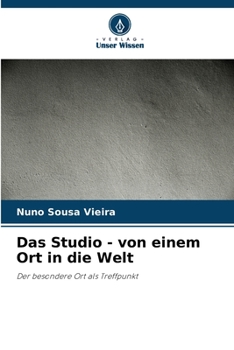 Paperback Das Studio - von einem Ort in die Welt [German] Book