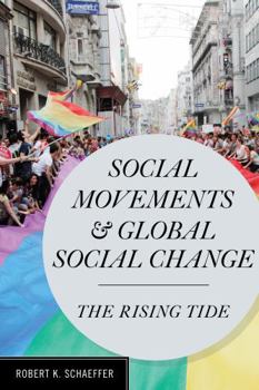 Paperback Social Movements and Global Social Change: The Rising Tide Book