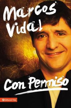 Paperback Con Permiso: Como Vivenciar Un Cristianismo Real de Todos Los Dias? [Spanish] Book