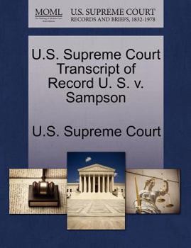 Paperback U.S. Supreme Court Transcript of Record U. S. V. Sampson Book