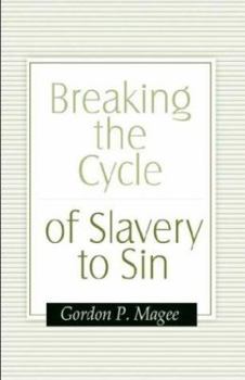 Paperback Breaking the Cycle of Slavery to Sin Book
