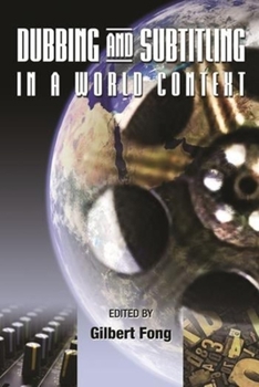 Paperback Dubbing and Subtitling in a World Context Book