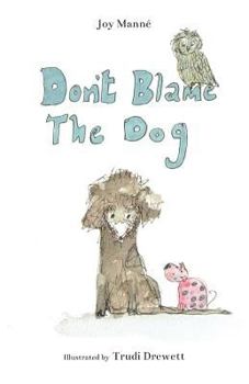Paperback Don't Blame The Dog Book