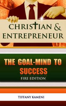 Paperback Christian & Entrepreneur: The Goal-Mind to Success Book