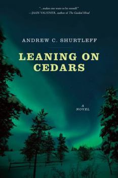 Hardcover Leaning on Cedars: A Story of Initiation for Our Time Book