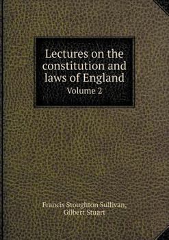 Paperback Lectures on the constitution and laws of England Volume 2 Book