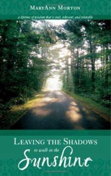 Leaving the Shadows to Walk in the Sunshine