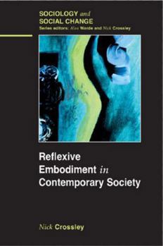 Paperback Reflexive Embodiment in Contemporary Society Book