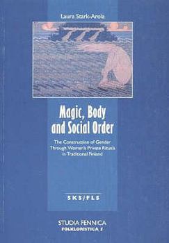Paperback Magic Body and Social Order: The Construction of Gender Through Woman's Private Book