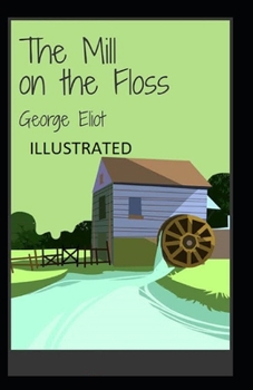 Paperback The Mill on the Floss Illustrated Book