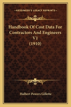 Paperback Handbook Of Cost Data For Contractors And Engineers V1 (1910) Book