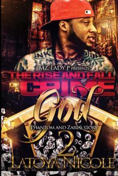 Paperback The Rise and Fall Of A Crime God 2: Phantom and Zaria's Story Book
