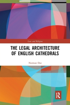 Paperback The Legal Architecture of English Cathedrals Book