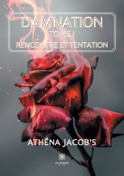 Paperback Damnation: Tome I - Rencontre et tentation [French] Book