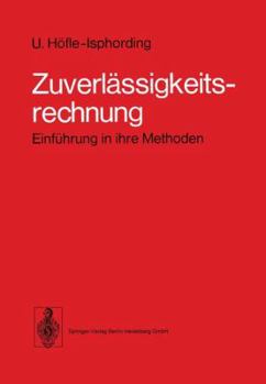 Paperback Zuverlässigkeitsrechnung: Einführung in Ihre Methoden [German] Book