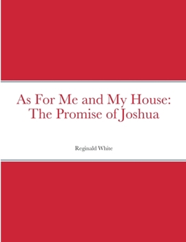 Paperback As For Me and My House: The Promise of Joshua Book