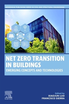 Paperback Net Zero Transition in Buildings: Emerging Concepts and Technologies Book