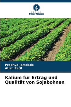 Paperback Kalium für Ertrag und Qualität von Sojabohnen [German] Book