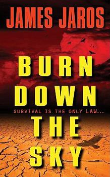 Burn Down the Sky - Book #1 of the Burn Down the Sky