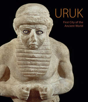Hardcover Uruk: First City of the Ancient World Book