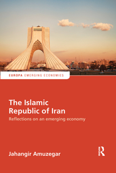 Paperback The Islamic Republic of Iran: Reflections on an Emerging Economy Book