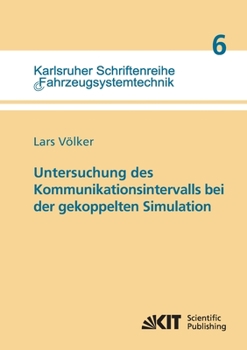 Paperback Untersuchung des Kommunikationsintervalls bei der gekoppelten Simulation [German] Book