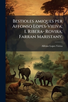Paperback Bestioles amiques per Affonso Lopes-Vieiva; I. Ribera- Rovira; Farran Maristany; [Catalan] Book