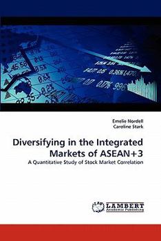 Paperback Diversifying in the Integrated Markets of ASEAN+3 Book