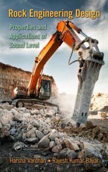 Hardcover Rock Engineering Design: Properties and Applications of Sound Level Book