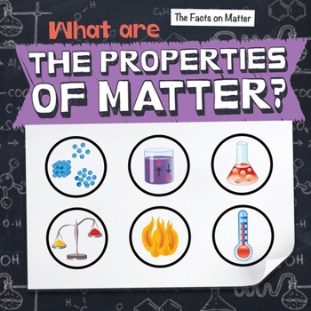 Paperback What Are the Properties of Matter? Book