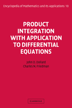 Hardcover Product Integration with Application to Differential Equations Book