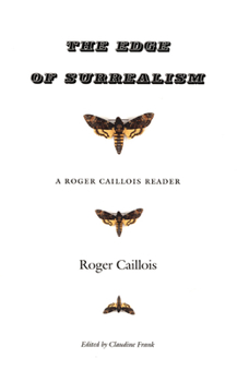 Paperback The Edge of Surrealism: A Roger Caillois Reader Book