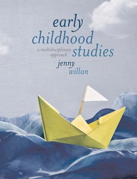 Paperback Early Childhood Studies: A Multidisciplinary Approach Book