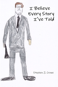 Paperback I Believe Every Story I've Told Book